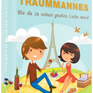 So erobere ich das Herz meines Traummannes